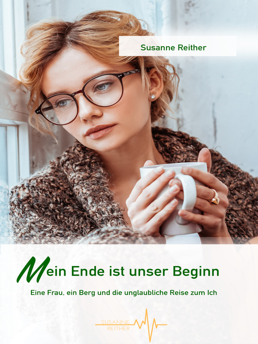 Title details for Mein Ende ist unser Beginn by Susanne Reither - Available